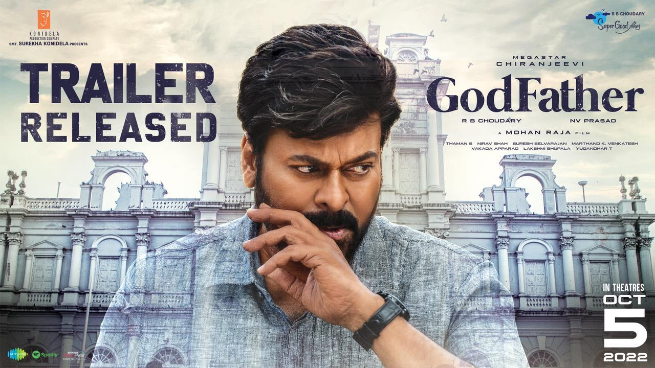 godfather movie,chiranjeevi,godfather trailer  గాడ్ ఫాదర్ ట్రైలర్: చిరు పవర్ ఫుల్ ఎంట్రీ 