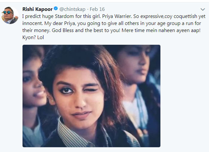 rishi kapoor,regrets,priya prakash varrier,career  ప్రియా వారియర్‌ కి వారూ పడిపోయారు!